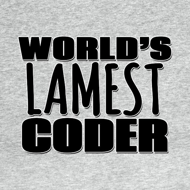 World's Lamest Coder by Mookle